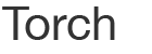 Torch